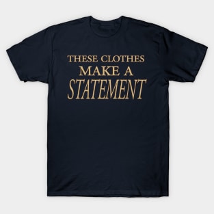 fashion statement T-Shirt